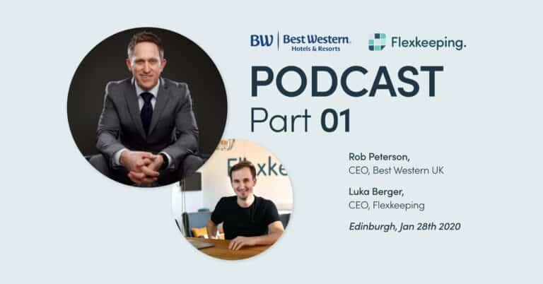 The Future of Hotel Operations with Rob Paterson, CEO of Best Western UK (Pt. 1/2)